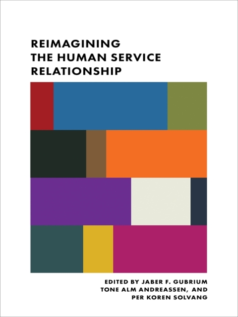 Cover image for book Reimagining the Human Service Relationship