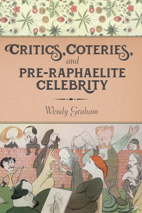 Cover image for book Critics, Coteries, and Pre-Raphaelite Celebrity