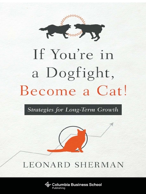 Cover image for book If You're in a Dogfight, Become a Cat!