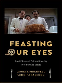 Cover image: Feasting Our Eyes 9780231172509