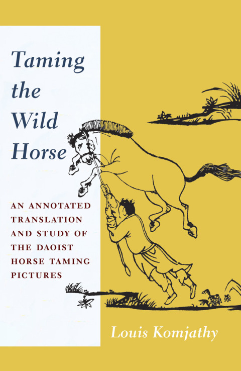 Cover image for book Taming the Wild Horse