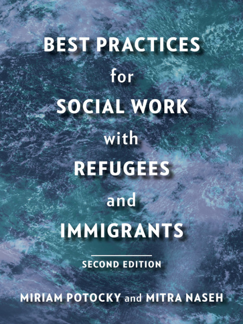 Cover image for book Best Practices for Social Work with Refugees and Immigrants