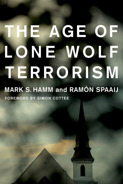 Cover image for book The Age of Lone Wolf Terrorism