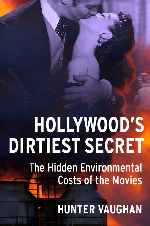Cover image for book Hollywood's Dirtiest Secret