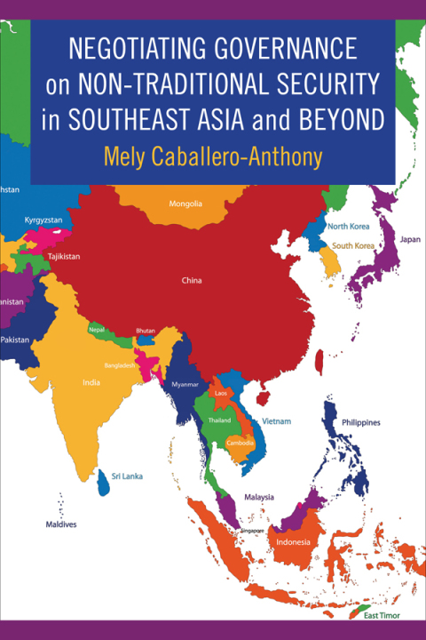 Cover image for book Negotiating Governance on Non-Traditional Security in Southeast Asia and Beyond