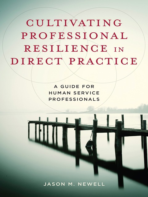 Cover image for book Cultivating Professional Resilience in Direct Practice