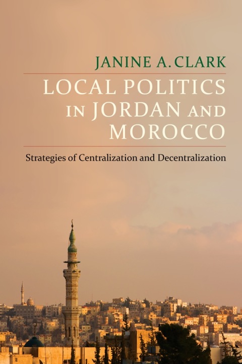 Cover image for book Local Politics in Jordan and Morocco