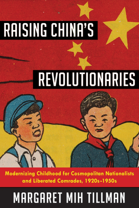 Cover image for book Raising China's Revolutionaries
