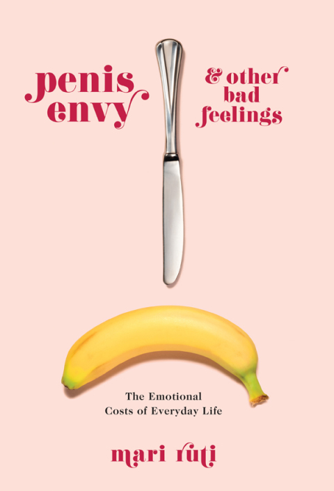 Cover image for book Penis Envy and Other Bad Feelings