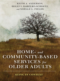 Titelbild: Home- and Community-Based Services for Older Adults 9780231177696