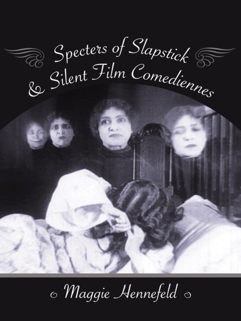 Cover image for book Specters of Slapstick and Silent Film Comediennes