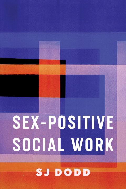 Cover image for book Sex-Positive Social Work