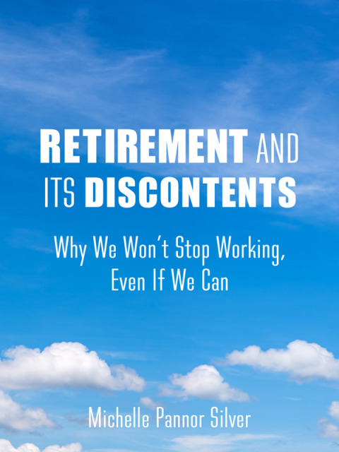 Cover image for book Retirement and Its Discontents