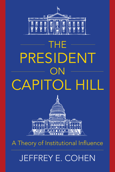 Cover image for book The President on Capitol Hill