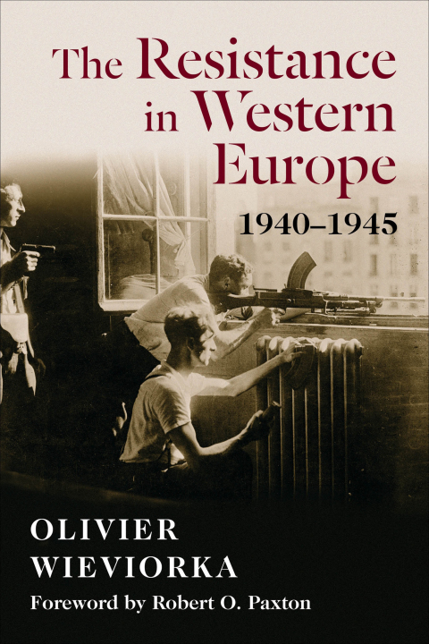Cover image for book The Resistance in Western Europe, 1940–1945