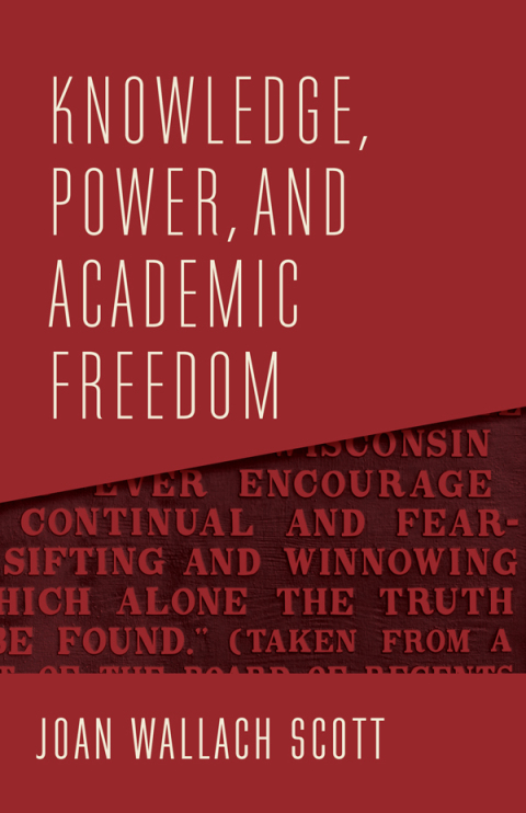 Cover image for book Knowledge, Power, and Academic Freedom