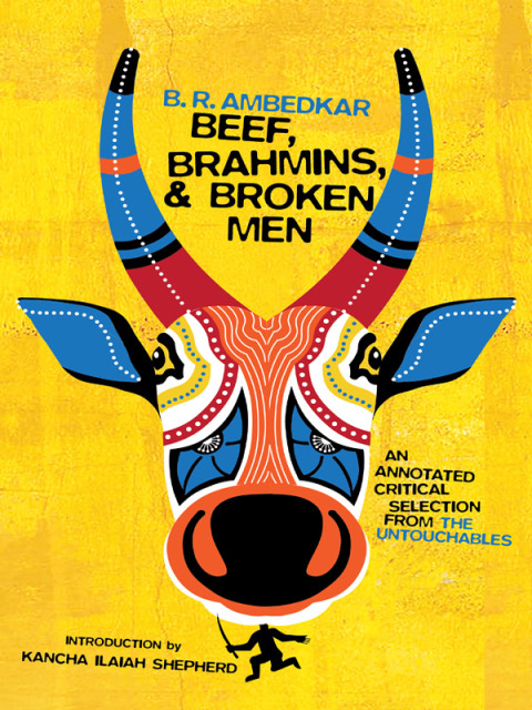 Cover image for book Beef, Brahmins, and Broken Men