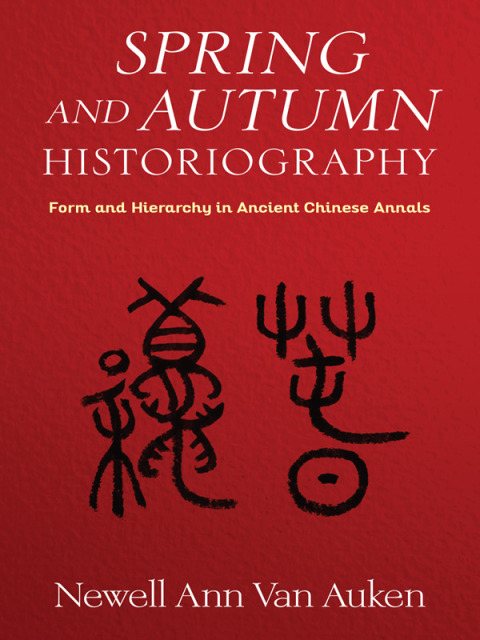 Cover image for book Spring and Autumn Historiography