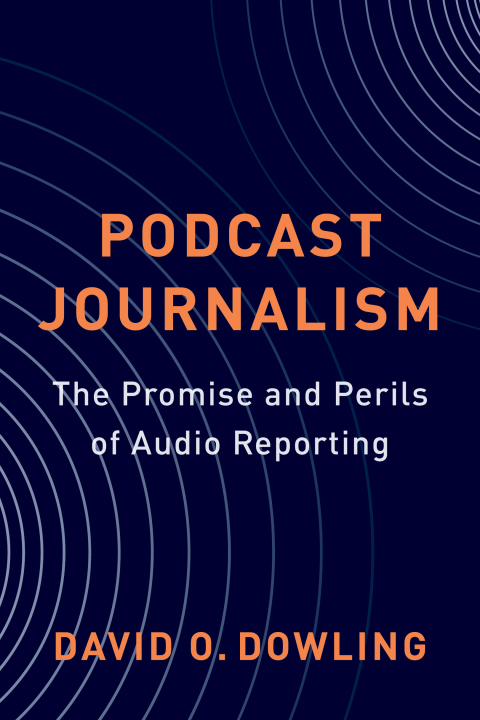Cover image for book Podcast Journalism