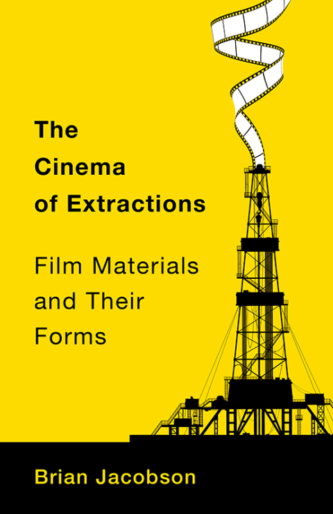 Cover image for book The Cinema of Extractions