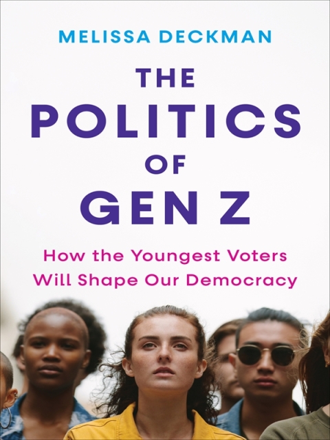Cover image for book The Politics of Gen Z