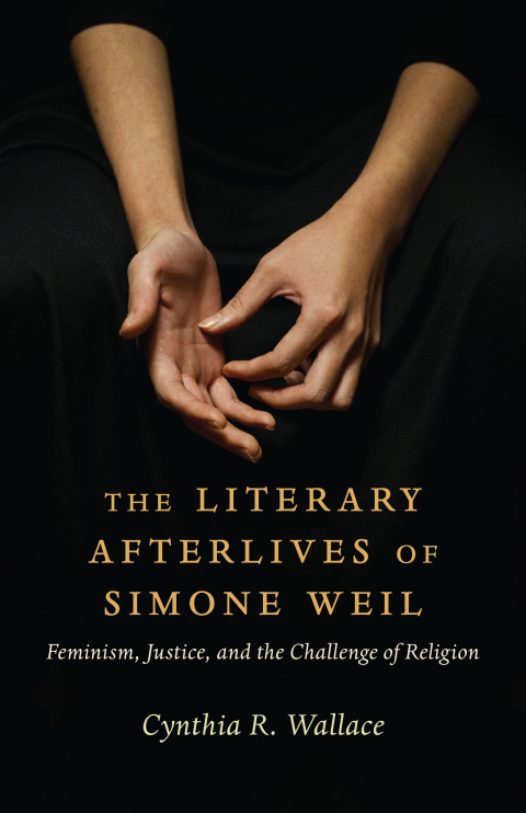 Cover image for book The Literary Afterlives of Simone Weil