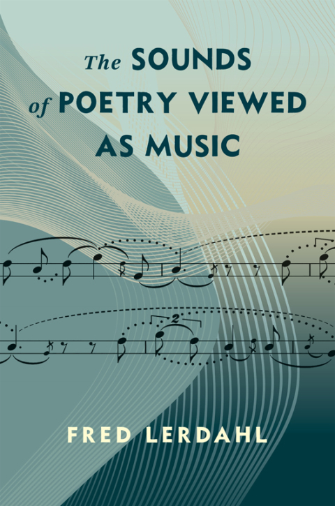 Cover image for book The Sounds of Poetry Viewed as Music