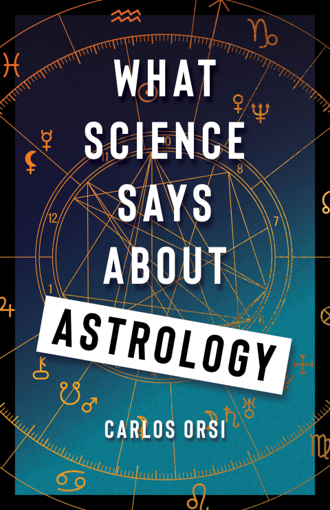 Cover image for book What Science Says About Astrology