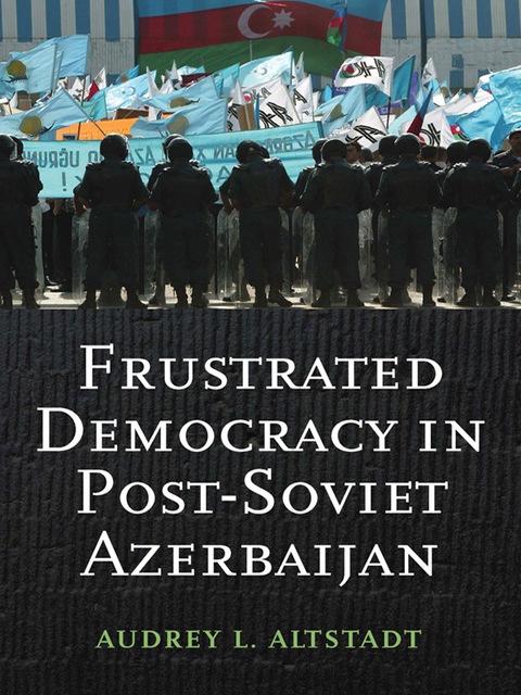 Cover image for book Frustrated Democracy in Post-Soviet Azerbaijan