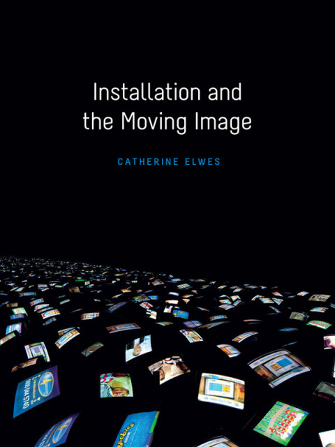 Cover image for book Installation and the Moving Image