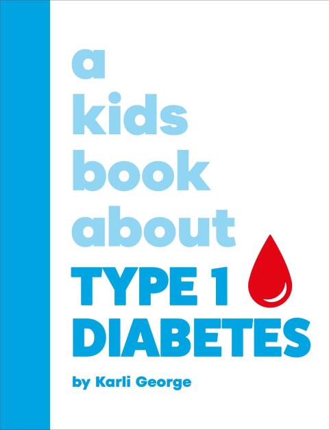 Cover image for book A Kids Book About Type 1 Diabetes
