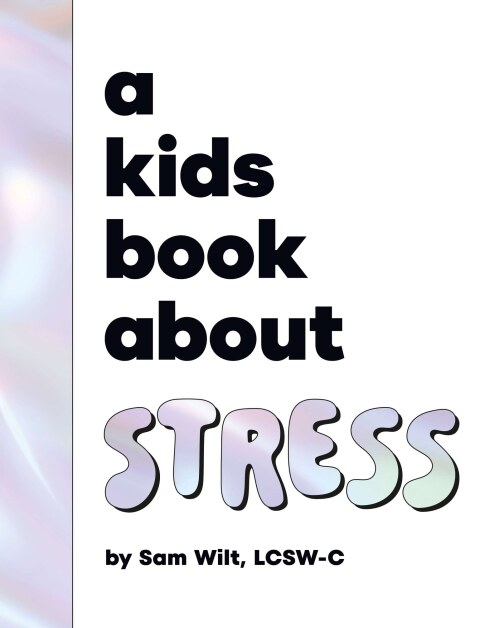 Cover image for book A Kids Book About Stress
