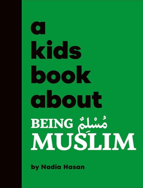 Cover image for book A Kids Book About Being Muslim