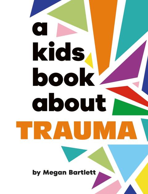 Cover image for book A Kids Book About Trauma