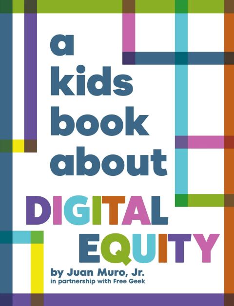 Cover image for book A Kids Book About Digital Equity