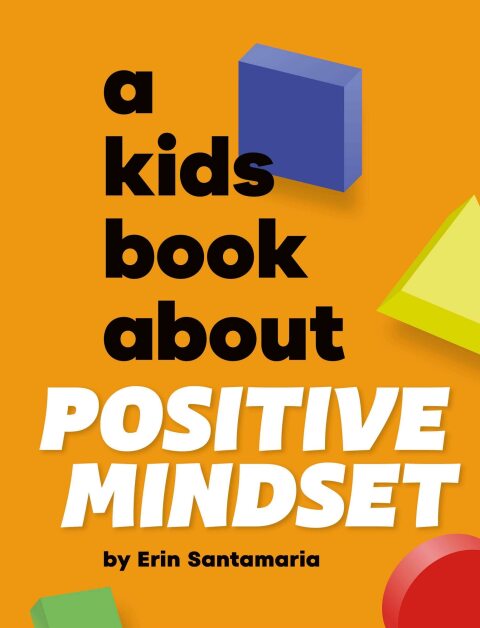 Cover image for book Kids Book About Positive Mindset, A
