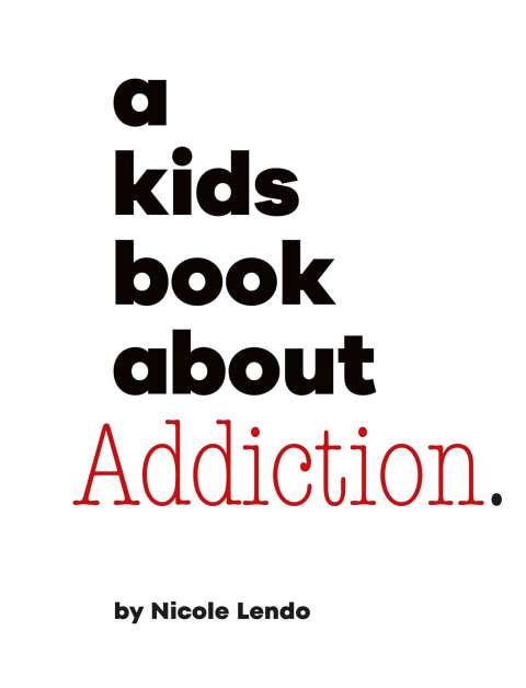 Cover image for book Kids Book About Addiction, A