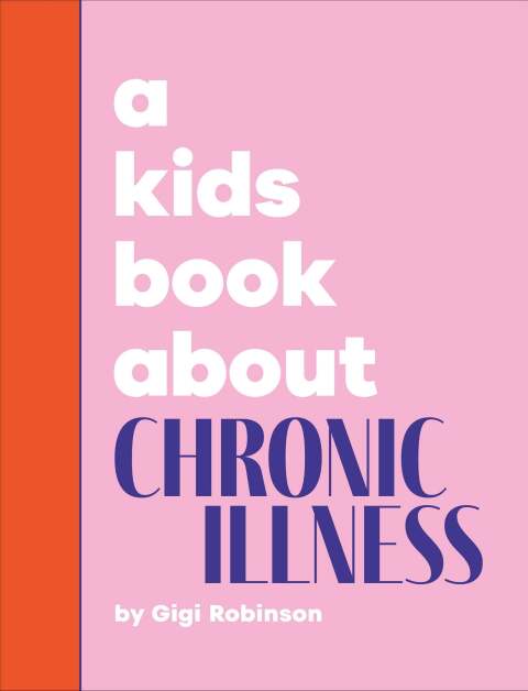 Cover image for book Kids Book About Chronic Illness, A