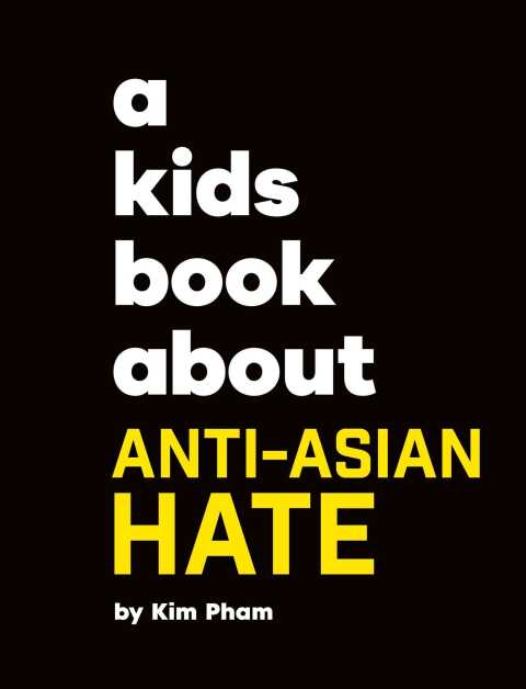 Cover image for book Kids Book About Anti-Asian Hate, A