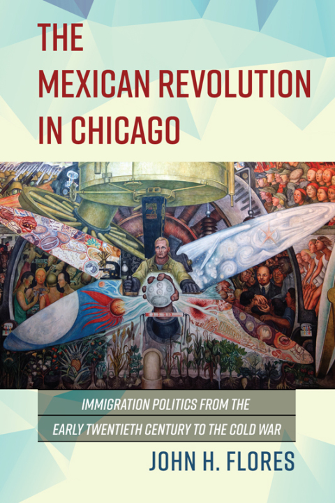 Cover image for book The Mexican Revolution in Chicago