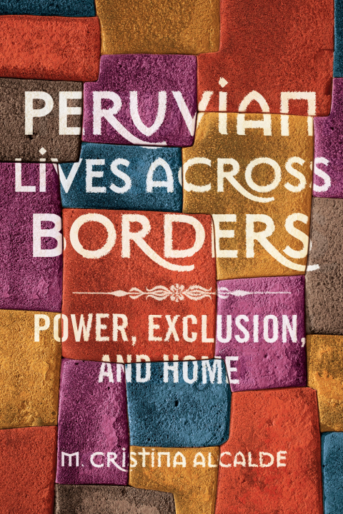 Cover image for book Peruvian Lives across Borders