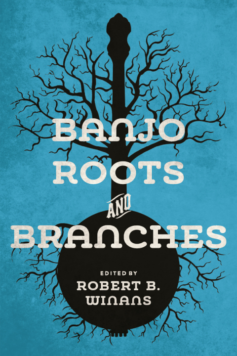 Cover image for book Banjo Roots and Branches