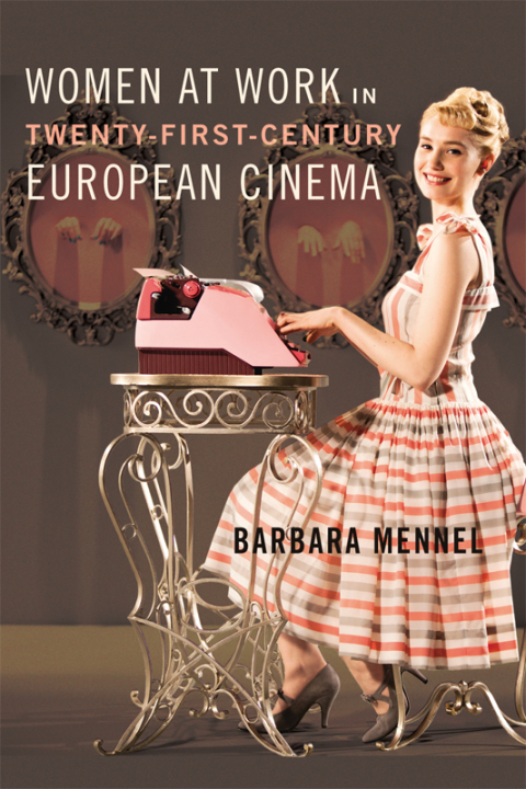 Cover image for book Women at Work in Twenty-First-Century European Cinema