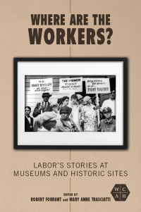 Cover image: Where Are the Workers? 9780252086465