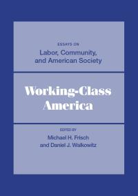 Imagen de portada: Working-Class America 9780252009549
