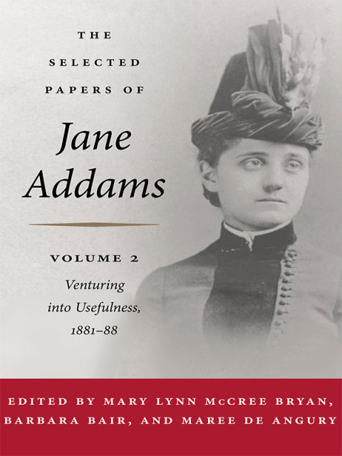 Cover image for book The Selected Papers of Jane Addams: Vol. 2