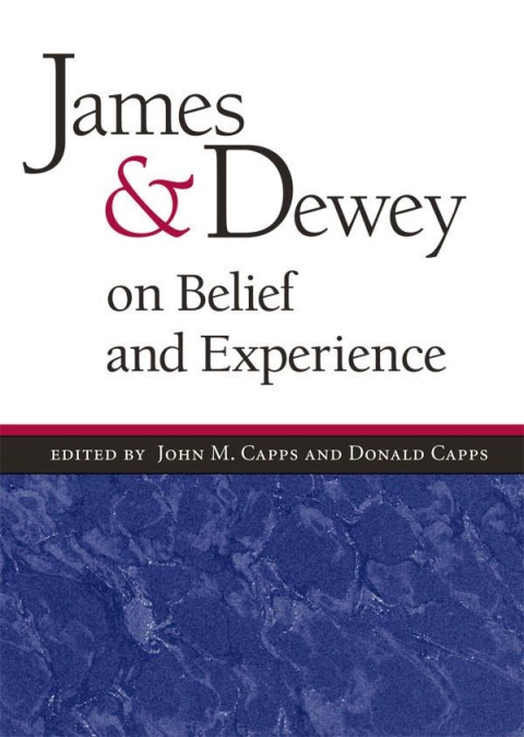 Cover image for book James and Dewey on Belief and Experience