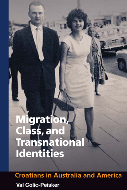 Cover image for book Migration, Class and Transnational Identities