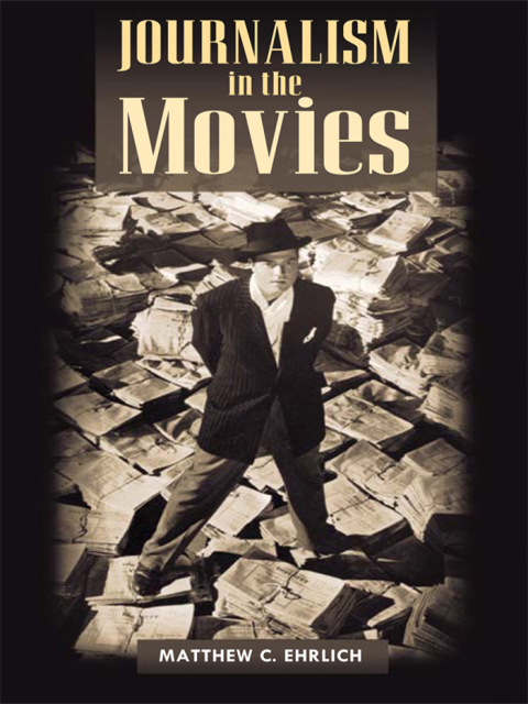 Cover image for book Journalism in the Movies