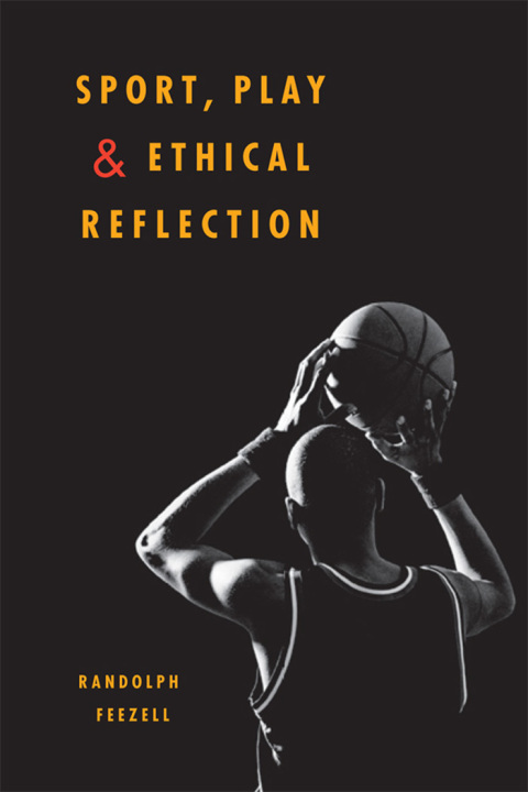 Cover image for book Sport, Play, and Ethical Reflection